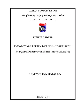 Luận văn thạc sĩ phức chất hỗn hợp kim loại ni2 ln3 với phối tử 2 6 pyriđinđicacbonylbis n n đietylthioure vnu lvts08w