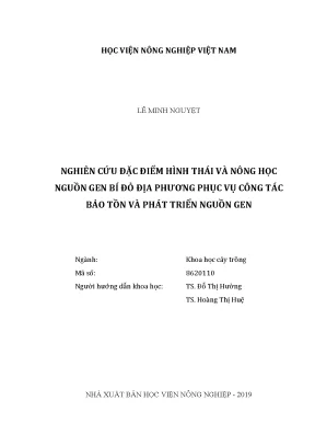 Luận văn nghiên cứu đặc điểm hình thái và nông học nguồn gen bí đỏ địa phương phục vụ công tác bảo tồn và phát triển nguồn gen