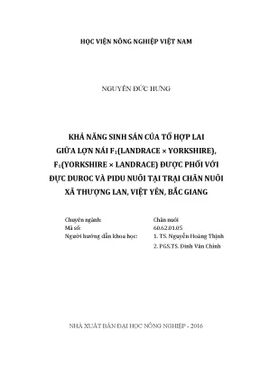 Luận văn khả năng sinh sản của tổ hợp lai giữa lợn nái f1 landrace x yorkshire f1 yorkshire x landrace được phối với đực duroc và pidu nuôi tại trại chăn nuôi xã thượng lan việt yên bắc giang