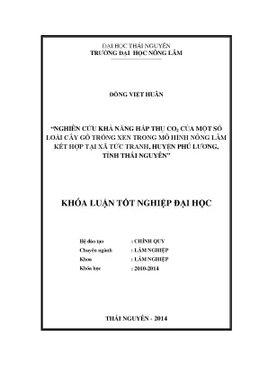 Luận văn nghi nghiên cứu khả năng hấp thụ co của một số loài cây gỗ trồng xen trong mô hình nông lâm kết hợp tại xã tức tranh huyện phú lương tỉnh thái nguyên