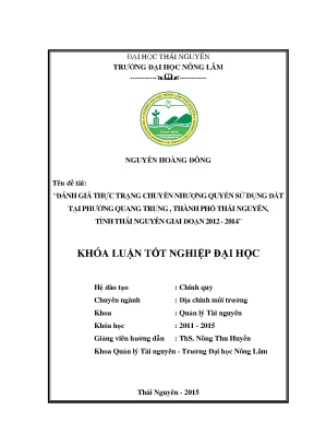 Luận văn đánh giá thực trạng chuyển nhượng quyền sử dụng đất tại phường quang trung thành phố thái nguyên tỉnh thái nguyên giai đoạn 2012 2014