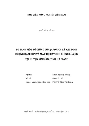 Luận văn so sánh một số giống lúa japonica và xác định lượng đạm bón và mật độ cấy cho giống lúa j02 tại huyện xín mần tỉnh hà giang