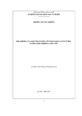 Luận văn thạc sĩ ảnh hưởng của chirp phi tuyến đối với xung dạng gauss trong buồng cộng hưởng laser cpm vnu lvts004