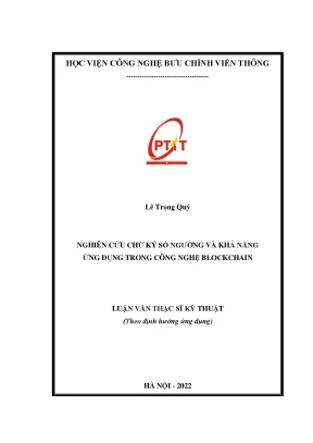 Luận văn nghiên cứu chữ ký số ngưỡng và khả năng ứng dụng trong công nghệ blockchain