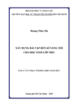 Luận văn xây dựng bài tập rèn kĩ năng nói cho học sinh lớp một