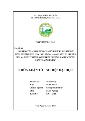 Luận văn nghiên cứu ảnh hưởng của hỗn hợp ruột bầu đến sinh trưởng của cây hồi illicium verum tại viện nghiên cứu và phát triển lâm nghiệp