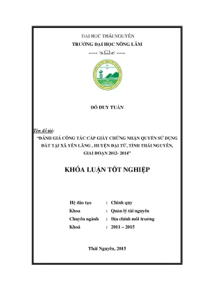 Luận văn đánh giá công tác cấp giấy chứng nhận quyền sử dụng đất xã yên lãng huyện đại từ tỉnh thái nguyên giai đoạn 2012 2014