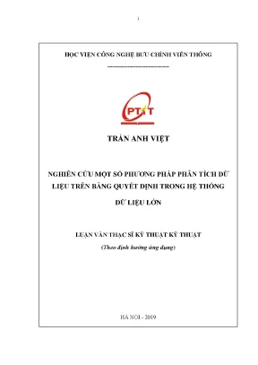 Luận văn nghiên cứu một số phương pháp phân tích dữ liệu trên bảng quyết định trong hệ thống dữ liệu lớn