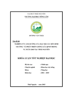 Luận văn nghiên cứu ảnh hưởng của mật độ cấy đến khả năng sinh trưởng và phát triền của giống lúa qp 05 trong vụ đông xuân năm 2015 tại thái nguyên