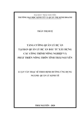 Luận văn quản lý kinh tế tăng cường quản lý dự án tại ban quản lý dự án đầu tư xây dựng các công trình nông nghiệp và phát triển nông thôn tỉnh thái nguyên