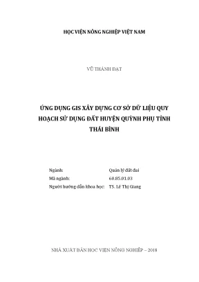 Luận văn ứng dụng gis xây dựng cơ sở dữ liệu quy hoạch sử dụng đất huyện quỳnh phụ tỉnh thái bình