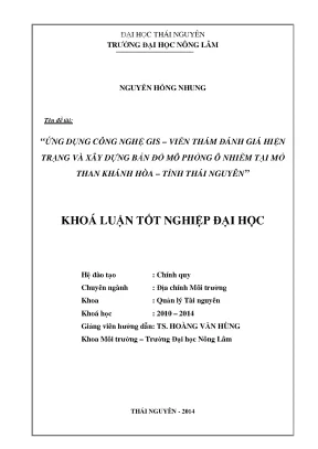 Luận văn ứng dụng công nghệ gis viễn thám đánh giá hiện trạng và xây dựng bản đồ mô phỏng ô nhiễm tại mỏ than khánh hòa tỉnh thái nguyên
