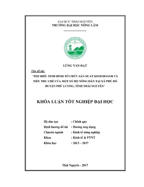 Luận văn tìm hiểu tinh hình tổ chức sản xuất kinh doanh và tiêu thụ chè của một số hộ nông dân tại xã phú đô huyện phú lương tỉnh thái nguyên