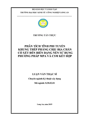 Luận văn phân tích tĩnh phi tuyến khung thép phẳng chịu địa chấn có xét đến biến dạng nền sử dụng phương pháp mpa và csm kết hợp