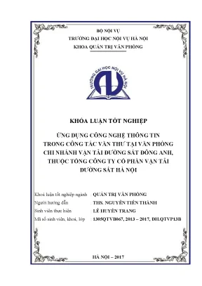 Luận văn ứng dụng công nghệ thông tin trong công tác văn thư tại văn phòng chi nhánh vận tải đường sắt đông anh thuộc tổng công ty cổ phần vận tải đường sắt hà nội