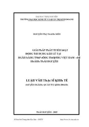 Luận văn giải pháp phát triển hoạt động tín dụng bán lẻ tại ngân hàng tmcp công thương việt nam chi nhánh thái nguyên