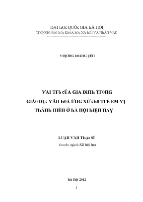 Luận văn thạc sĩ vai trò của gia đình trong giáo dục văn hóa ứng xử cho trẻ em vị thành niên ở hà nội hiện nay