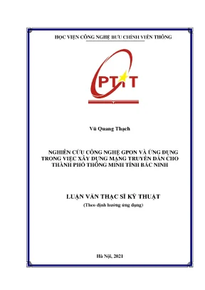 Luận văn nghiên cứu công nghệ gpon và ứng dụng trong việc xây dựng mạng truyền dẫn cho thành phố thông minh tỉnh bắc ninh