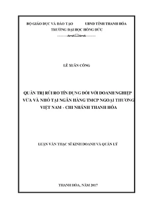 Quản trị rủi ro tín dụng đối với doanh nghiệp vừa và nhỏ tại ngân hàng tmcp ngoại thương việt nam chi nhánh thanh hóa
