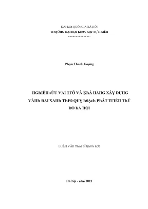 Luận văn thạc sĩ nghiên cứu vai trò và khả năng xây dựng vành đai xanh theo quy hoạch phát triển thủ đô hà nội vnu lvts08w