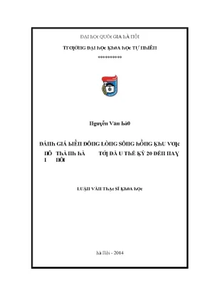 Luận văn thạc sĩ đánh giá biến động lòng sông hồng khu vực nội thành hà nội từ đầu thế kỷ 20 đến nay vnu lvts004