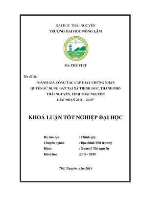 Luận văn đánh giá công tác cấp giấy chứng nhận quyền sử dụng đất tại xã thịnh đức thành phố thái nguyên tỉnh thái nguyên giai đoạn 2011 2013