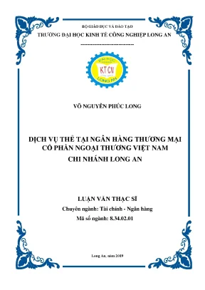 Luận văn dịch vụ thẻ tại ngân hàng thương mại cổ phần ngoại thương việt nam chi nhánh long an