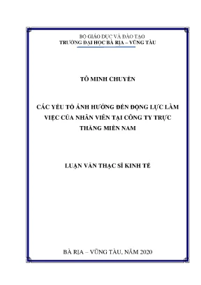 Luận văn các yếu tố ảnh hưởng đến động lực làm việc của nhân viên tại công ty trực thăng miền nam