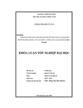 Luận văn đánh giá kết quả chuyển quyền sử dụng đất tại địa bàn phường sông bằng tp cao bằng tỉnh cao bằng giai đoạn 2012 t6 2014