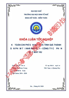 Luận văn kế toán chi phí sản xuất và tính giá thành sản phẩm tại nhà máy sợi công ty cổ phần dệt may huế
