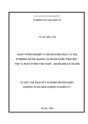 Luận văn phát triển nghiệp vụ ngân hàng phục vụ thị trường chứng khoán tại ngân hàng tmcp đầu tư và phát triển việt nam chi nhánh hà thành