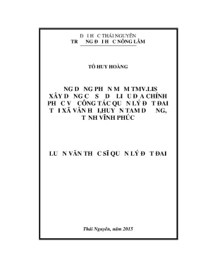 Luận văn ứng dụng phần mềm tmv lis xây dựng cơ sở dữ liệu địa chính phục vụ công tác quản lý đất đai tại xã vân hội huyện tam dương tỉnh vĩnh phuca