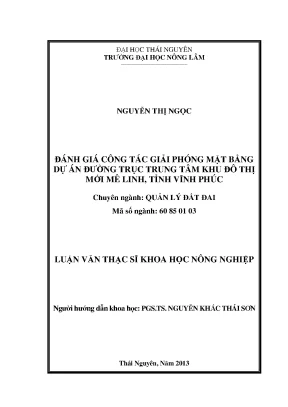 Luận văn đánh giá công tác giải phóng mặt bằng dự án đường trục trung tâm khu đô thị mới mê linh tỉnh vĩnh phúc