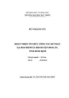Luận văn hoàn thiện tổ chức công tác kế toán tại bảo hiểm xã hội huyện hoài ân tỉnh bình định