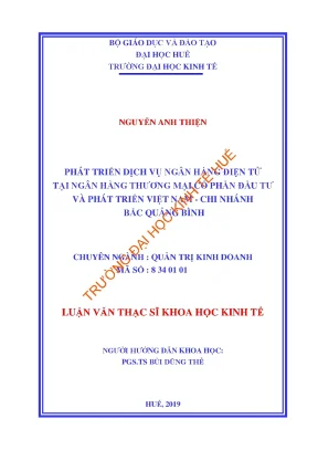 Luận văn phát triển dịch vụ ngân hàng điện tử tại ngân hàng thương mại cổ phần đầu tư và phát triển việt nam chi nhánh bắc quảng bình