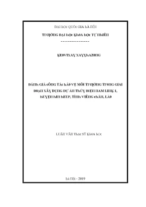 Luận văn thạc sĩ đánh giá công tác bảo vệ môi trường trong giai đoạn xây dựng dự án thủy điện nam link 1 huyện hin heup tỉnh viêng chăn lào vnu lvts004