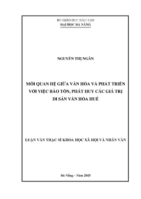 Luận văn mối quan hệ giữa văn hóa và phát triển với việc bảo tồn phát huy các giá trị di sản văn hóa huế