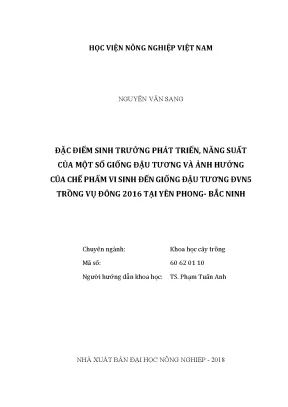 Luận văn đặc điểm sinh trưởng phát triển năng suất của một số giống đậu tương và ảnh hưởng của chế phẩm vi sinh đến giống đậu tương ddvn5 trồng vụ đông 2016 tại yên phong bắc ninh