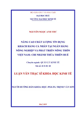 Luận văn nâng cao chất lượng tín dụng khách hàng cá nhân tại ngân hàng nông nghiệp và phát triển nông thôn việt nam chi nhánh thừa thiên huế