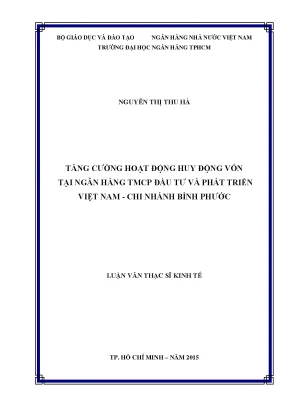 Luận văn tăng cường hoạt động huy động vốn tại ngân hàng tmcp đầu tư và phát triển việt nam chi nhánh bình phước