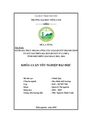 Luận văn đánh giá thực trạng công tác giải quyết tranh chấp về đất đai trên địa bàn huyện tủa chùa tỉnh điện biên giai đoạn 2012 2014