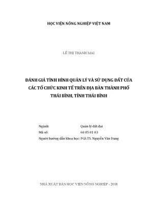 Luận văn đánh giá tình hình quản lý và sử dụng đất của các tổ chức kinh tế trên địa bàn thành phố thái bình tỉnh thái bình
