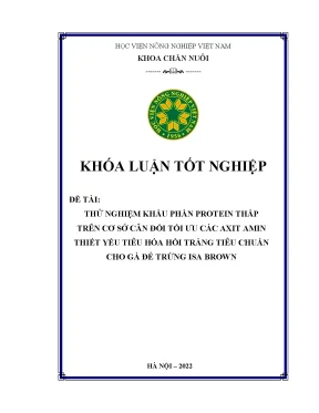 Thử nghiệm khẩu phần protein nthaaps trên cơ sở cân đối tối ưu các axit amin thiết yếu tiêu hóa hồi tràng tiêu chuẩn cho gà đẻ trứng isa brown