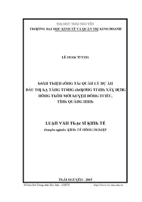 Luận văn hoàn thiện công tác quản lý dự án đầu tư hạ tầng trong chương trình xây dựng nông thôn mới ở huyện đông triều tỉnh quảng ninh