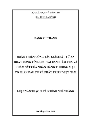 Luận văn hoàn thiện công tác giám sát từ xa hoạt động tín dụng tại ban kiểm tra và giám sát của ngân hàng tmcp đầu tư và phát triển việt nam