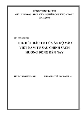 Thu hút đầu tư của ấn độ vào việt nam sau chính sách hướng đông đến nay công trình dự thi giải thưởng sinh viên nghiên cứu khoa học năm 2008
