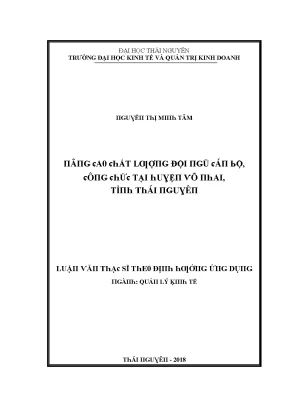 Luận văn nâng cao chất lượng đội ngũ cán bộ công chức tại huyện võ nhai tỉnh thái nguyên