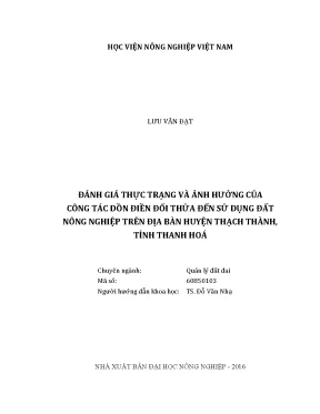 Luận văn đánh giá thực trạng và ảnh hưởng của công tác dồn điền đổi thửa đến sử dụng đất nông nghiệp trên địa bàn huyện thạch thành tỉnh thanh hóa