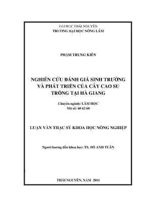 Luận văn nghiên cứu đánh giá sự sinh trưởng và phát triển của cây cao su trồng tại hà giang