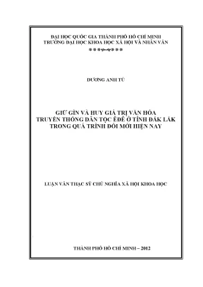 Giữ gìn và phát huy giá trị văn hóa truyền thống dân tộc êđê ở tỉnh đắk lắk trong quá trình đổi mới hiện nay